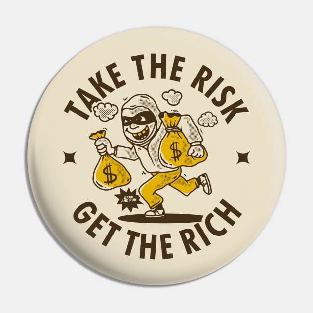 Take the risk get the rich Pin by adipra std