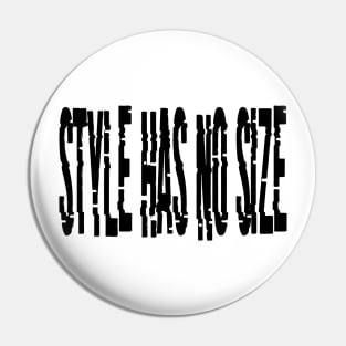 style has no size Pin