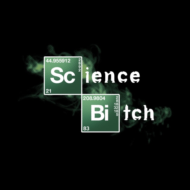 Science, Bitch! by RedBug01