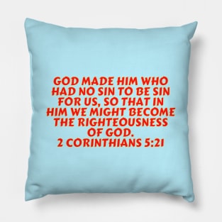 Bible Verse 2 Corinthians 5:21 Pillow