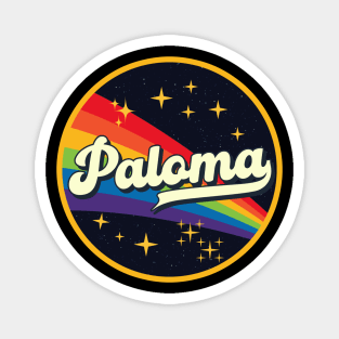 Paloma // Rainbow In Space Vintage Style Magnet