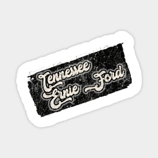 NYINDIRPROJEK - Tennessee Ernie Ford Magnet