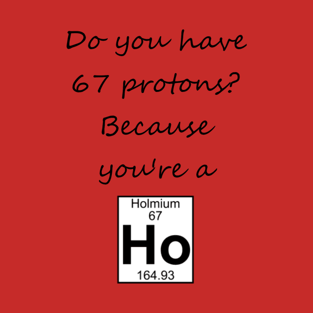 Do You Have 67 Protons? by misadventures28