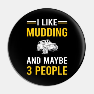 3 People Mudding Mud Bogging Pin