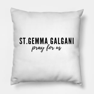 St. Gemma Galgani pray for us Pillow