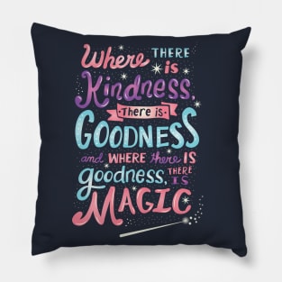 Kindness, Goodness and Magic Pillow