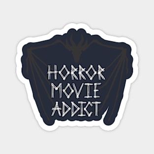 Horror movie addict Magnet