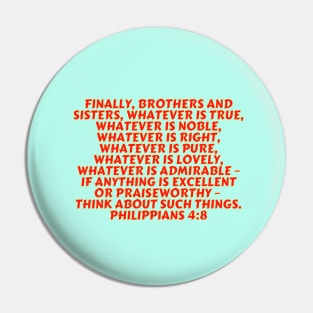 Bible Verse Philippians 4:8 Pin