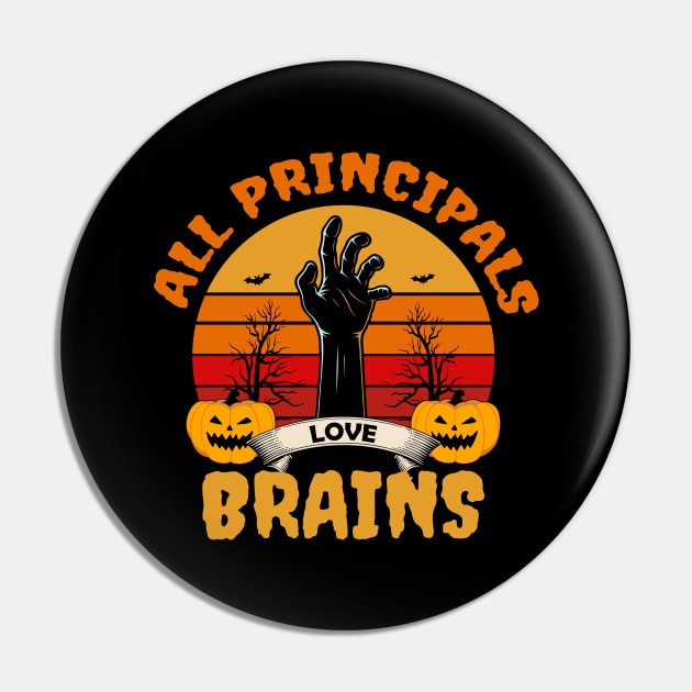 All principals love Brains Pin by MZeeDesigns