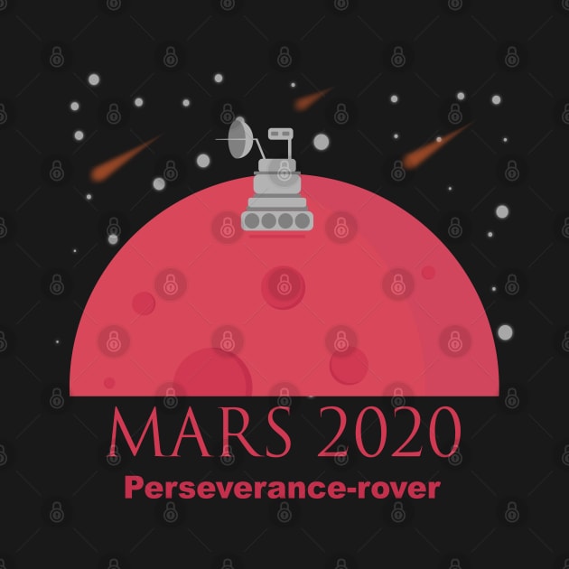 Mars 2020 Rover Perseverance Designed for space lover by Art with bou