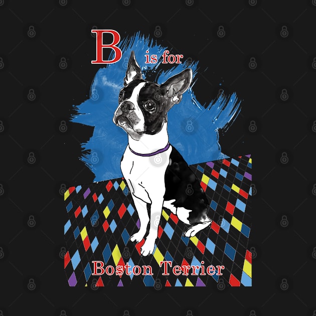 B is for Boston Terrier II by Ludwig Wagner