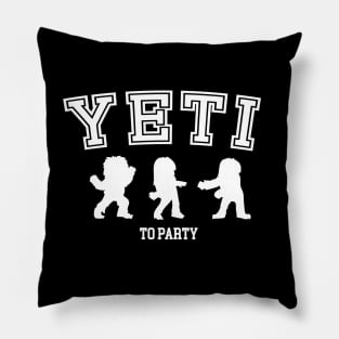 Yeti to party - Fun College Christmas Pillow