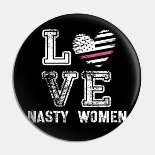 love nasty women  biden harris 2020 Pin