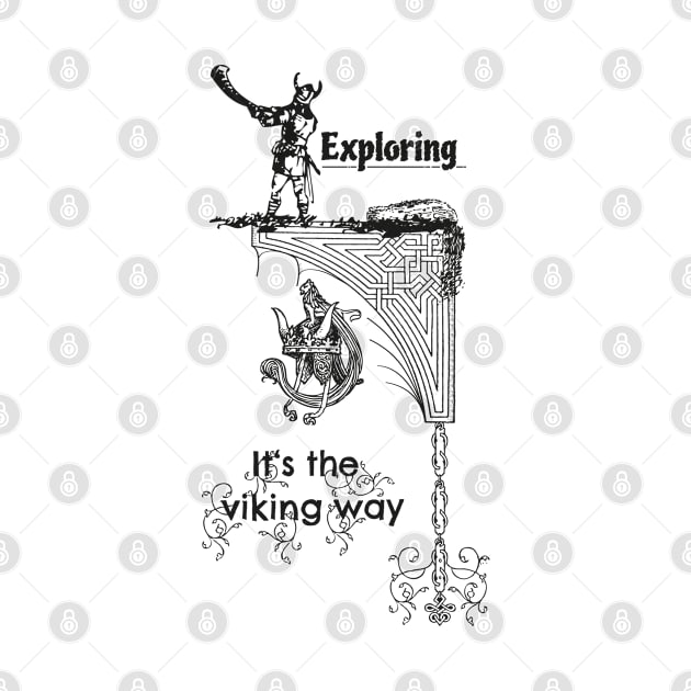 Exploring, it's the viking way by Ravendax