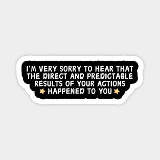 Karma Consequences Sarcastic Magnet