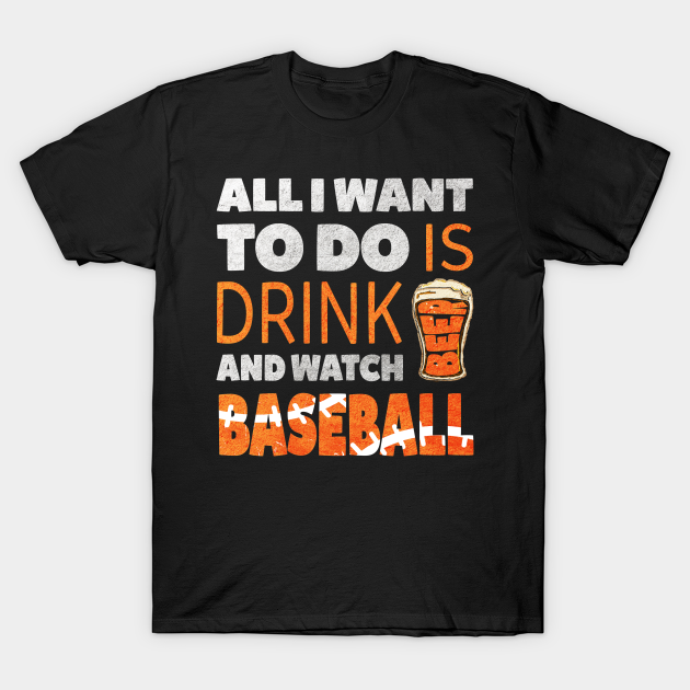 Discover BASEBALL - DRINK BEER - Baseball - T-Shirt