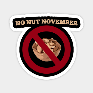 NO NUT NOVEMBER Magnet