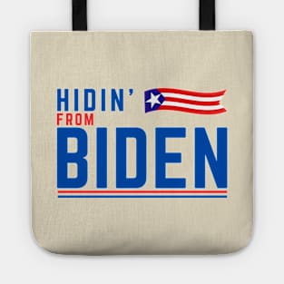 Hidin' from Biden 2020 Tote