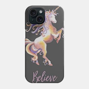 Unicorn - Believe Phone Case