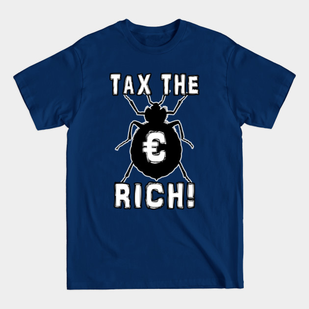Discover Tax the Rich (Euros) - Tax The Rich - T-Shirt
