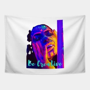 Be creative - Lifes Inspirational Quotes Tapestry