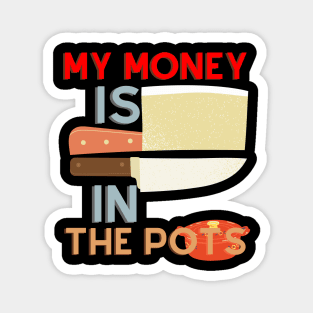 My Money is Growing in Pots Magnet