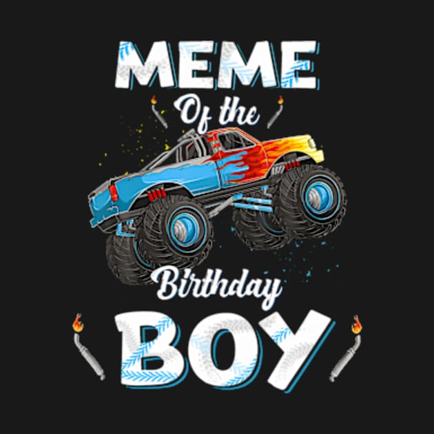 Meme Of The Birthday Boy Monster Truck Bday Women Grandma by Sort of Vintage