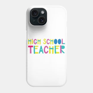 High School Teacher Gift Idea Cute Back to School Phone Case