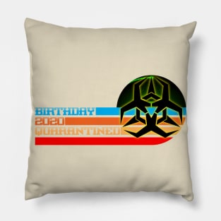 Quarantine Birthday Pillow