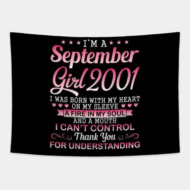 I'm A September Girl 2001 I Was Born My Heart On My Sleeve A Fire In My Soul A Mouth I Can't Control Tapestry by DainaMotteut