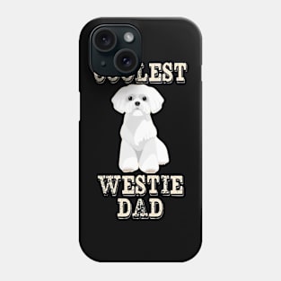 Coolest Westie Dog Dad Phone Case