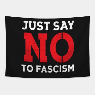 Just Say No To Fascism Tapestry