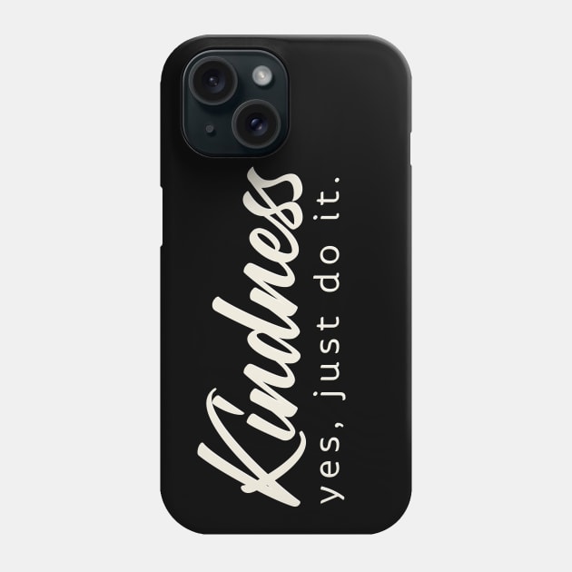 KINDNESS Phone Case by boesarts2018