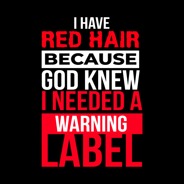 Redhead Warning Label Mc1r Red Hair by MooonTees