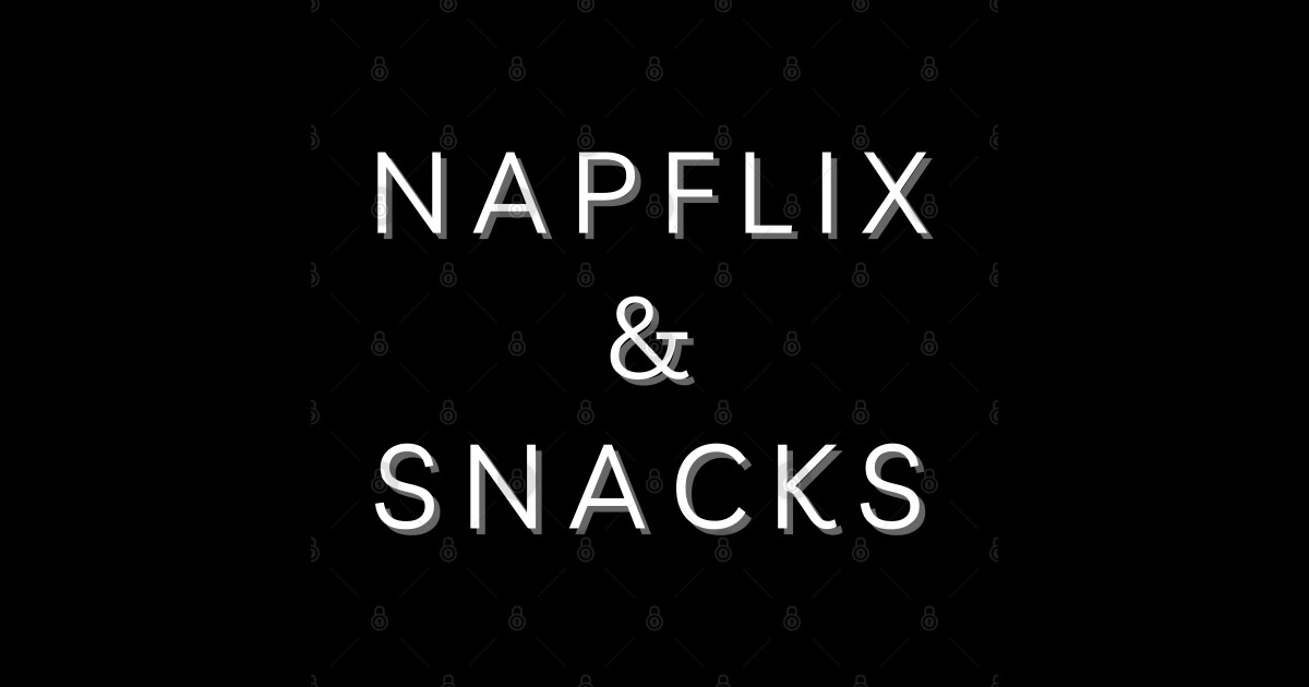 Napflix And Snacks Foodie Sticker Teepublic 2024