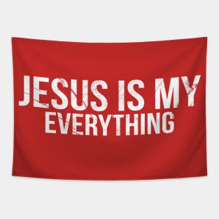 Jesus Is My Everything Cool Motivational Christian Tapestry