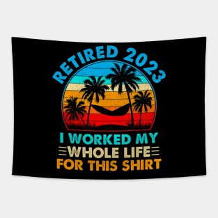 Vintage Retired 2023 I Worked My Whole Life Tapestry