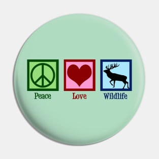 Peace Love Wildlife Pin