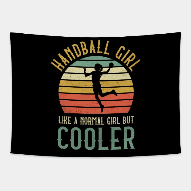 Handball Girl Like A Normal Girl But Cooler Tapestry by kateeleone97023