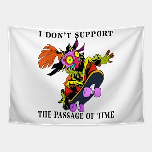 I Don't Support The Passage Of Time Tapestry