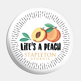 Life's a Peach Stapleton, Georgia Pin