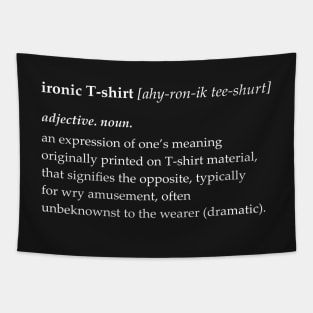 Ironic T-shirt definition Tapestry