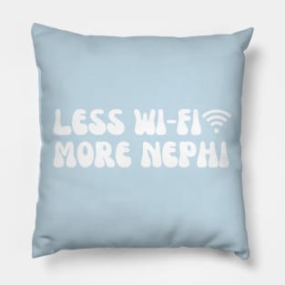 Funny Mormon Less WiFi More Nephi Pillow