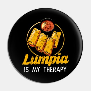 Lumpia Is My Therapy Pin