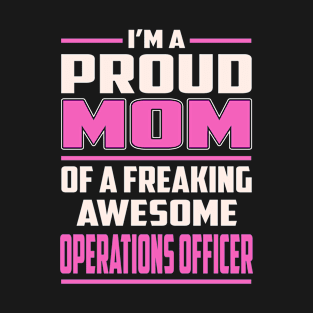 Proud MOM Operations Officer T-Shirt