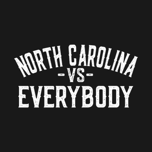 North Carolina vs Everybody T-Shirt