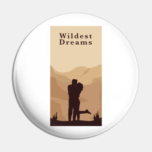 Wildest Dreams Pin