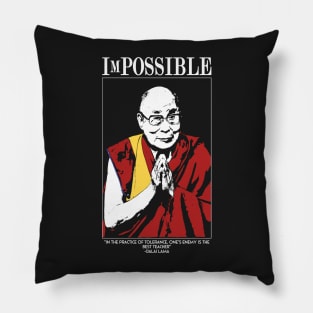 ImPOSSIBLE- DALAI LAMA Pillow