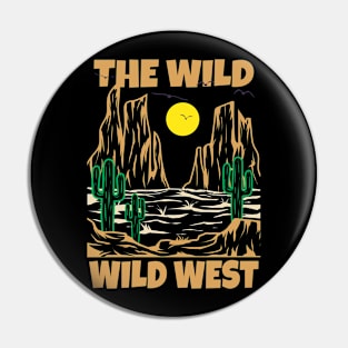 The Wild Wild West Pin