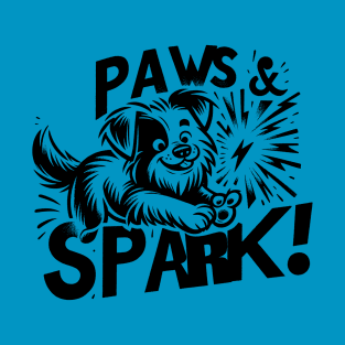 Paws & Spark! T-Shirt